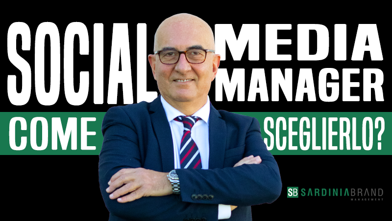 Come fare la scelta giusta sul social media manager per la tua azienda?